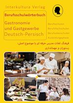Berufsschulwörterbuch für Gastronomie und Gastgewerbe. Deutsch-Persisch