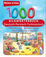 Meine ersten 1000 Wörter Bildwörterbuch Deutsch - Turkmenisch