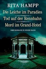 Die Leiche im Paradies / Tod auf der Rennbahn / Mord im Grand-Hotel - Drei Romane in einem Band