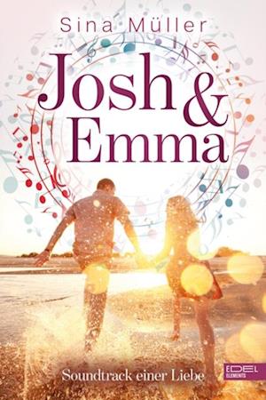 Josh & Emma - Soundtrack einer Liebe