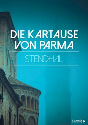 Die Kartause von Parma