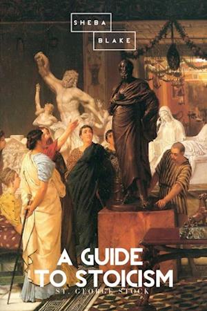 Guide to Stoicism