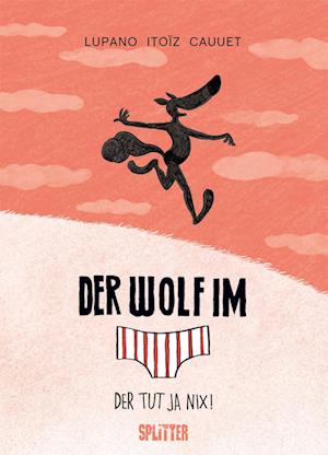 Der Wolf im Slip. Band 4