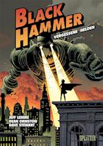 Black Hammer. Band 1