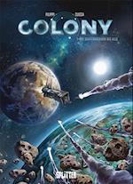 Colony. Band 1