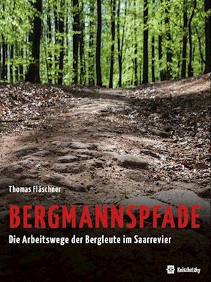 Bergmannspfade