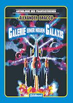 Galerie einer neuen Galaxis