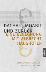 Dachau, Moabit und zurück