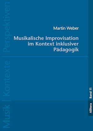 Musikalische Improvisation im Kontext inklusiver Pädagogik