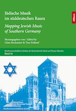 Jüdische Musik im süddeutschen Raum / Mapping Jewish Music of Southern Germany