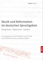 Musik und Reformation im deutschen Sprachgebiet