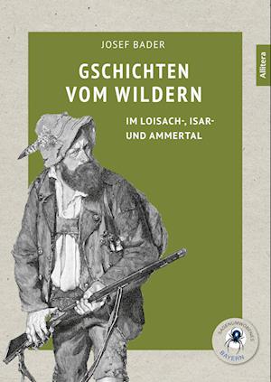 Gschichten vom Wildern