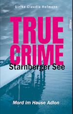 True Crime Starnberger See
