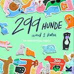 299 Hunde und 1 Katze