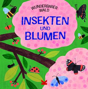 Wunderbarer Wald: Insekten und Blumen