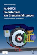 Handbuch Bremstechnik von Eisenbahnfahrzeugen