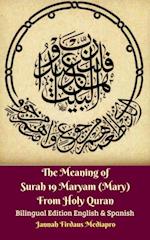 Meaning of Surah 19 Maryam (Mary) From Holy Quran Bilingual Edition English & Spanish