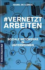 VernetztArbeiten: Soziale Netzwerke in Unternehmen