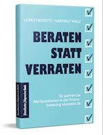 Beraten statt Verraten