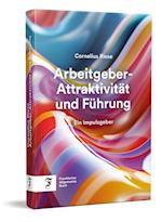 Arbeitgeber-Attraktivität und Führung