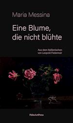 Eine Blume, die nicht blühte