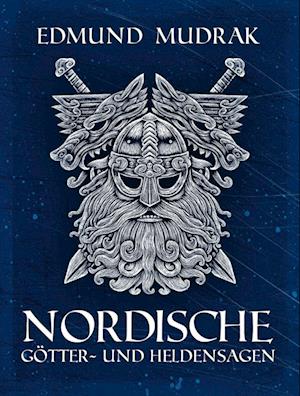 Nordische Götter- und Heldensagen