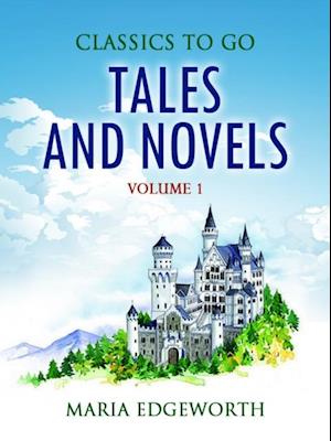 Tales and Novels - Volume 1