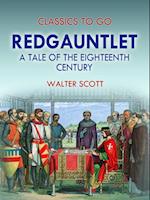 Redgauntlet: A Tale Of The Eighteenth Century