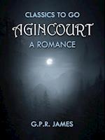 Agincourt: A Romance