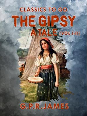 Gipsy: A Tale (Vol. I - II)