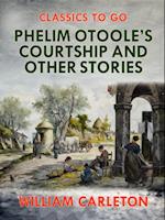 Phelim Otoole's Courtship and Other Stories