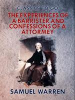 Experiences of a Barrister, and Confessions of an Attorney