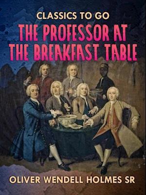 Professor At the Breakfast Table