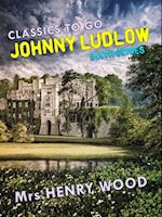 Johnny Ludlow, Sixth Series