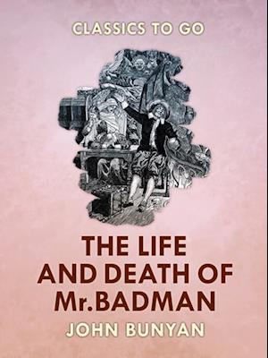 Life and Death of Mr. Badman