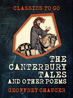 Canterbury Tales, and Other Poems