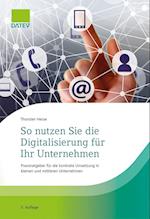 So nutzen Sie die Digitalisierung für Ihr Unternehmen