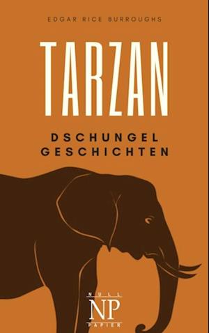 Tarzan – Band 6 – Tarzans Dschungelgeschichten