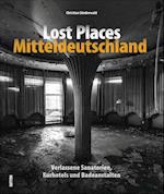 Lost Places Mitteldeutschland