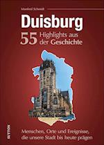 Duisburg. 55 Highlights aus der Geschichte