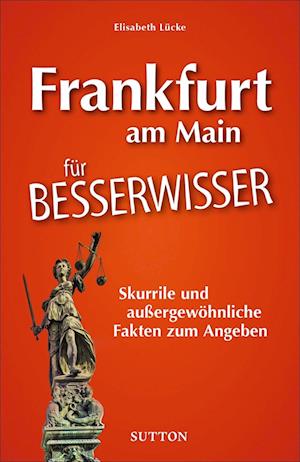 Frankfurt am Main für Besserwisser