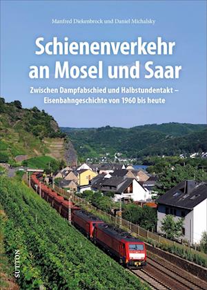 Schienenverkehr an Mosel und Saar