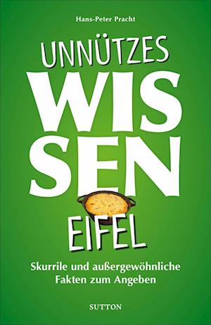 Unnützes Wissen Eifel