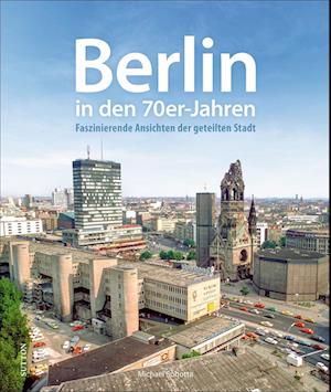 Berlin in den 70er-Jahren