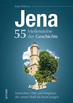 Jena. 55 Meilensteine der Geschichte