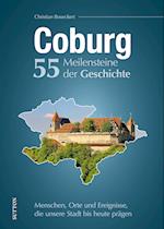 Coburg. 55 Meilensteine der Geschichte