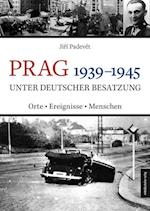 Prag 1939-1945 unter deutscher Besatzung