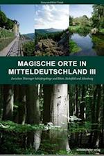 Magische Orte in Mitteldeutschland 03