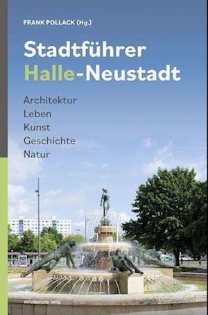 Stadtführer Halle-Neustadt