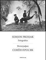 Semjon Prosjak: Fotografien